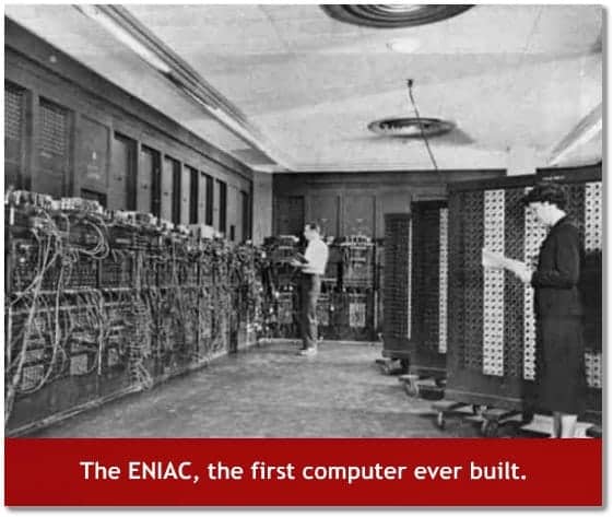 The ENIAC, the first computer ever built